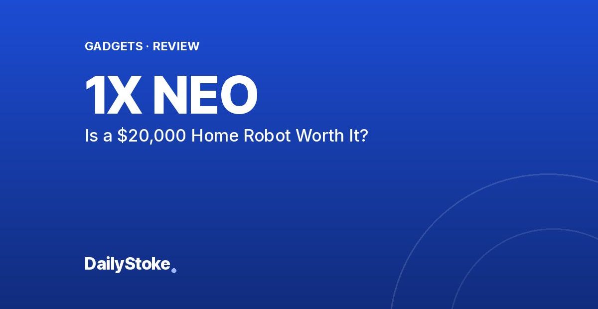 1X NEO Review: Is a $20,000 Home Robot Worth It?