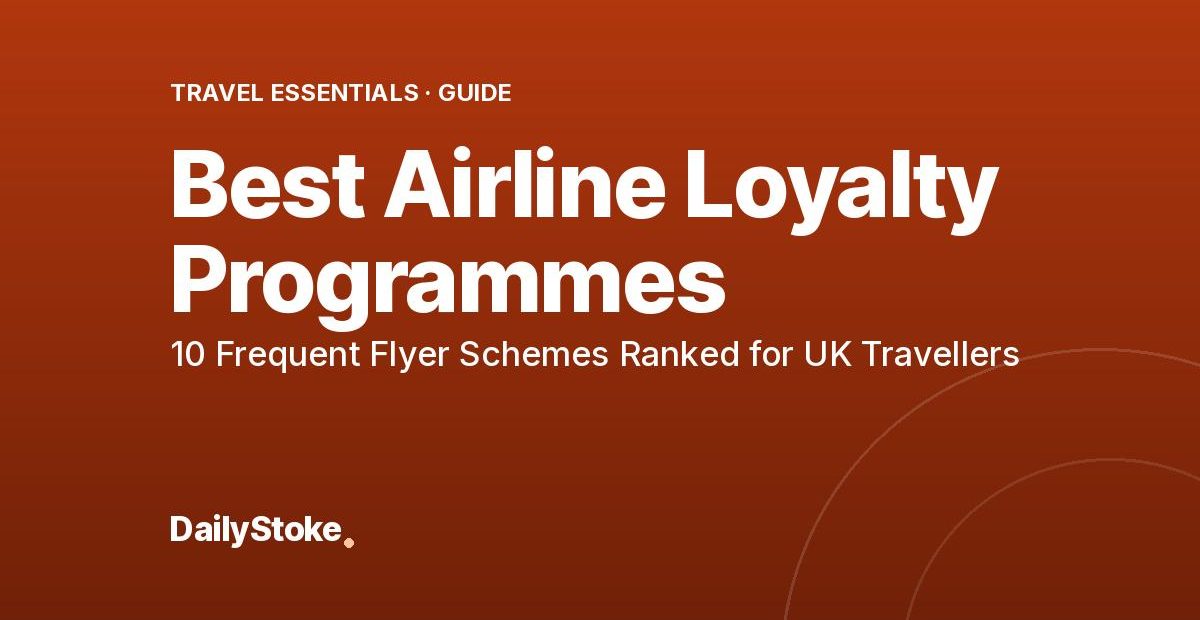 Best Airline Loyalty Programmes 2026: 10 Frequent Flyer Schemes Ranked for UK Travellers