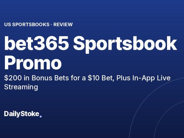 bet365 Sportsbook Promo: $200 in Bonus Bets for a $10 Bet, Plus In-App Live Streaming