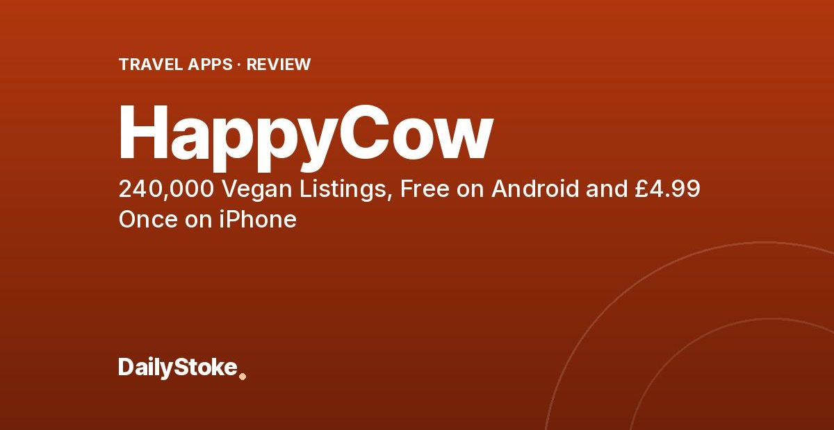 HappyCow Review: 240,000 Vegan Listings, Free on Android and £4.99 Once on iPhone