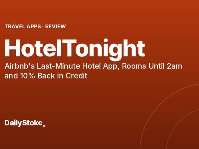 HotelTonight Review: Airbnb’s Last-Minute Hotel App, Rooms Until 2am and 10% Back in Credit