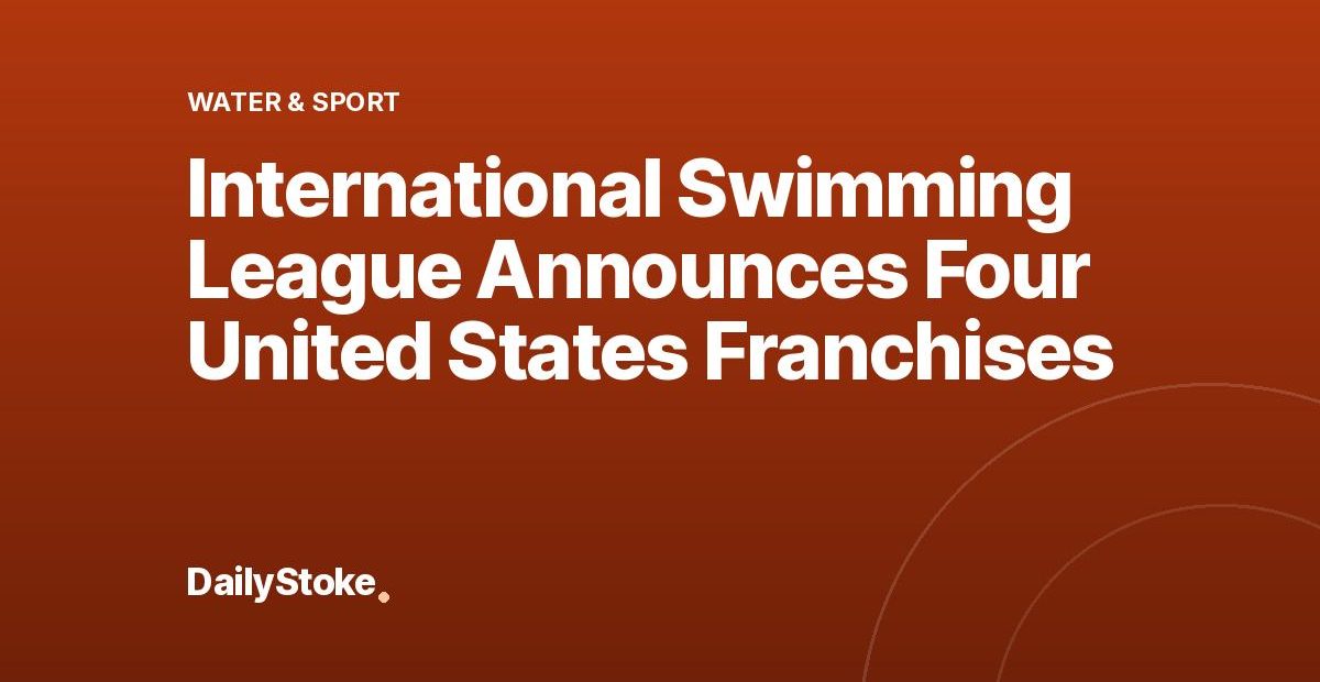 International Swimming League Announces Four United States Franchises