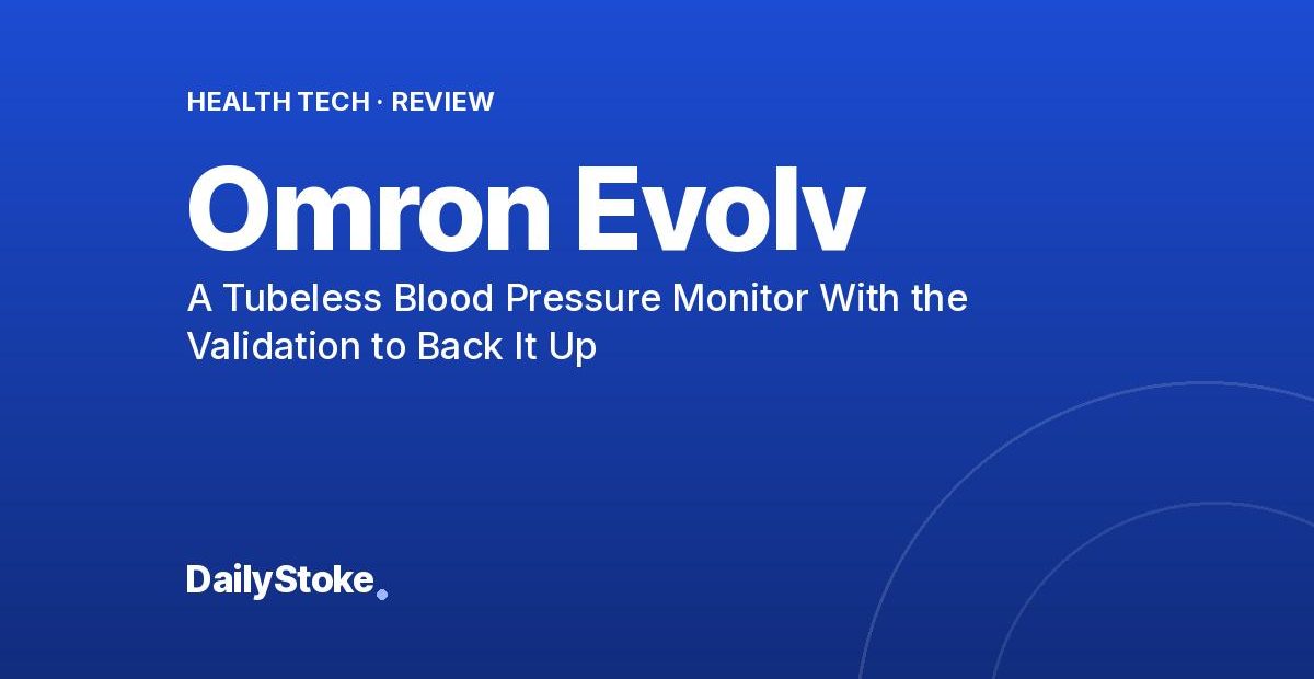 Omron Evolv Review: A Tubeless Blood Pressure Monitor With the Validation to Back It Up
