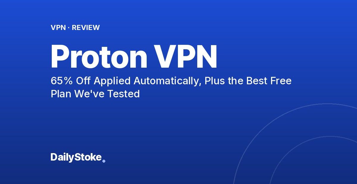 Proton VPN Promo Code: 65% Off Applied Automatically, Plus the Best Free Plan We’ve Tested