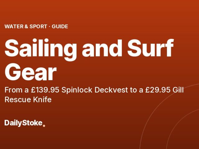 Sailing and Surf Gear: From a £139.95 Spinlock Deckvest to a £29.95 Gill Rescue Knife