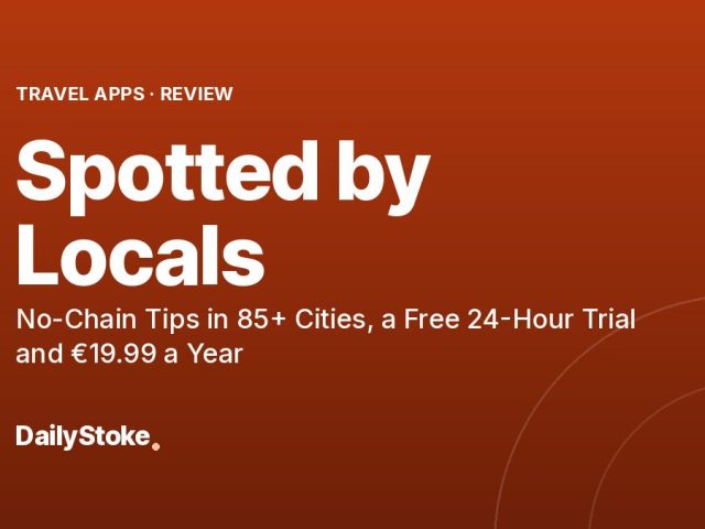 Spotted by Locals Review: No-Chain Tips in 85+ Cities, a Free 24-Hour Trial and €19.99 a Year