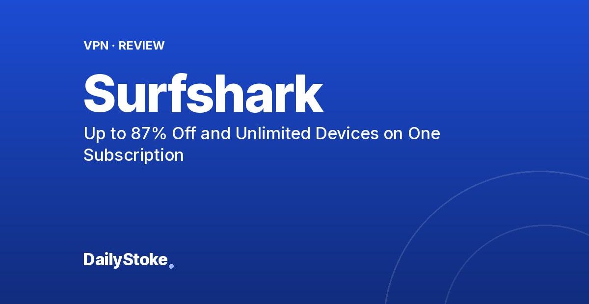 Surfshark Promo Code SHARKGIFT: Up to 87% Off and Unlimited Devices on One Subscription