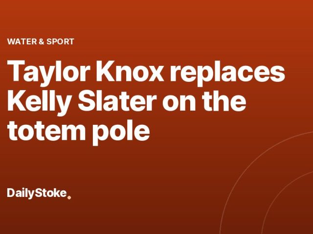 Taylor Knox replaces Kelly Slater on the totem pole