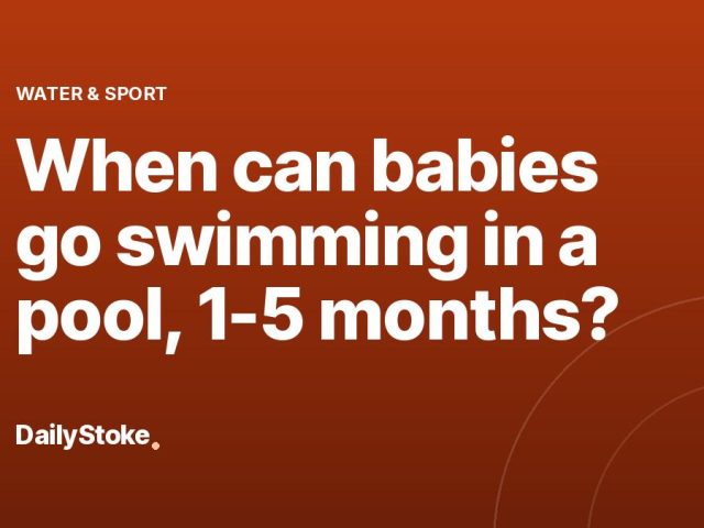 When can babies go swimming in a pool, 1-5 months?